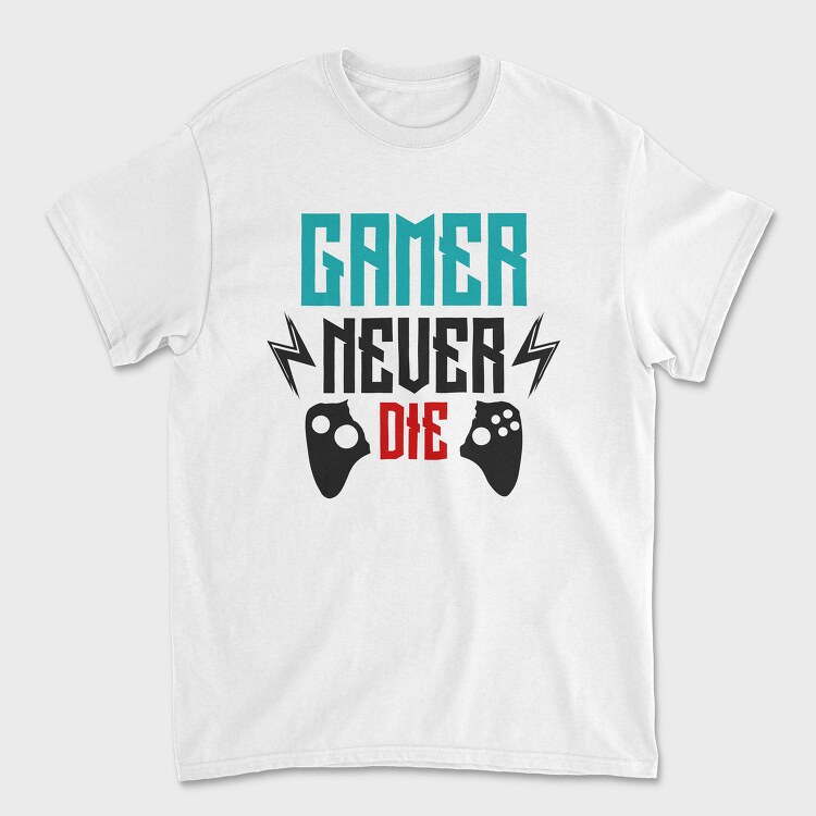 Gamer Never Die, Tricou Barbati (Unisex)