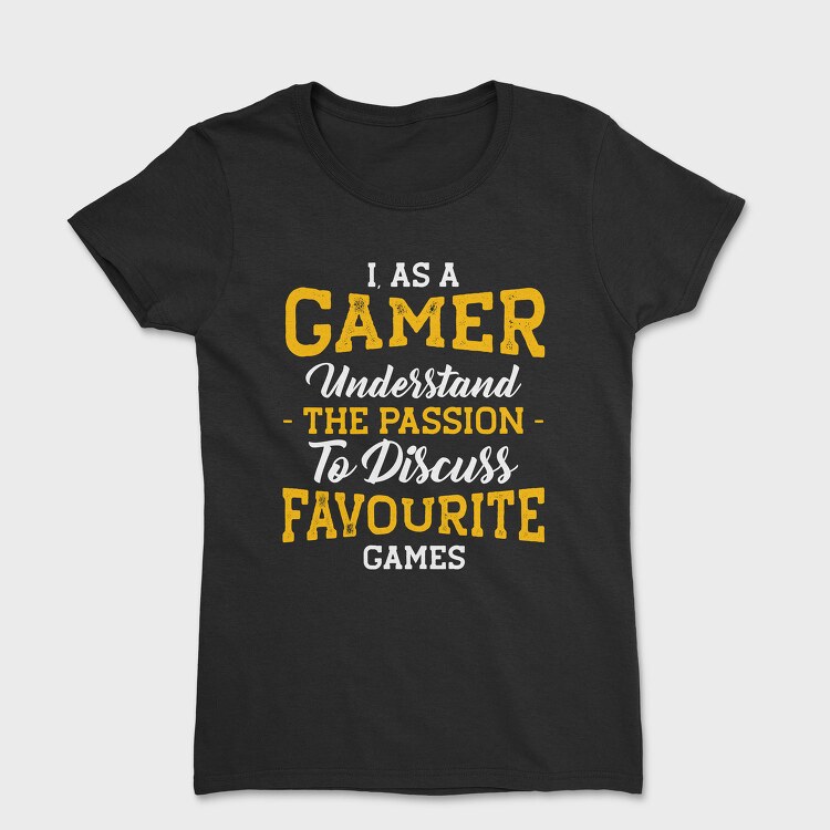 Gamer Passion Favorite, Tricou Femei