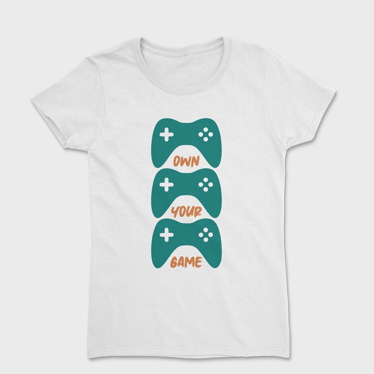 Own Your Game, Tricou Femei