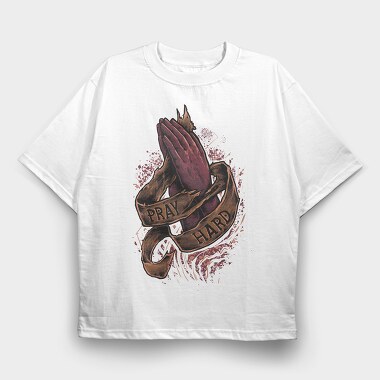 Prayer Hands Hard Pray, Tricou Oversize Barbati (Unisex)