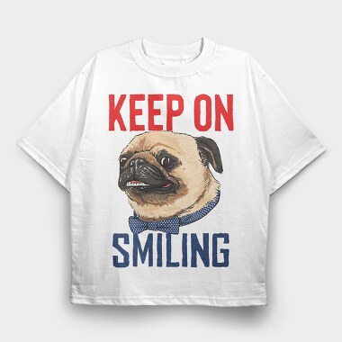 Pug Keep On Smiling, Tricou Oversize Barbati (Unisex)