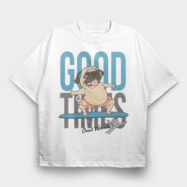 Pug Surfing Good Waves, Tricou Oversize Barbati (Unisex)