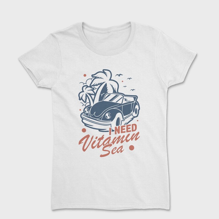 I Need Vitamin Sea, Tricou Femei