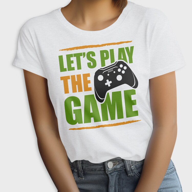 Lets Play Game, Tricou Femei