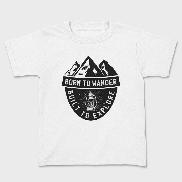 Born to Wander Built to Explore, Tricou Copii