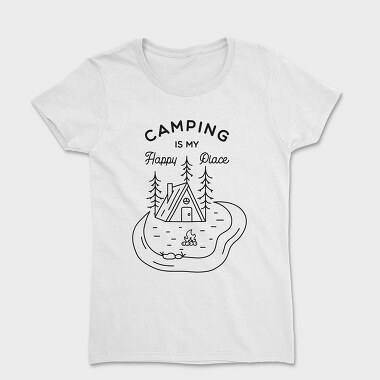 Camping Is My Happy Place, Tricou Femei