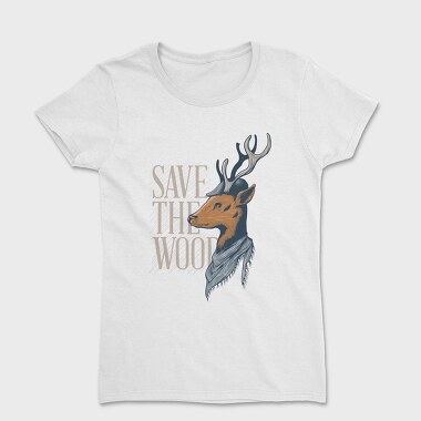 Tricou Femei, Deer Save the Wood