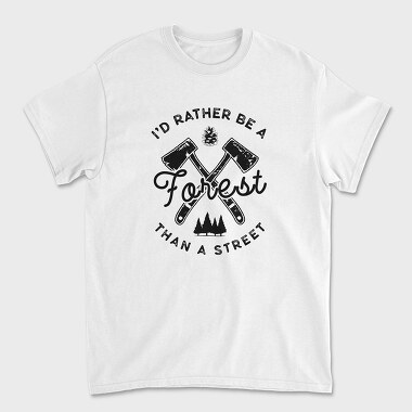 i d rather be a forest, Tricou Barbati (Unisex)