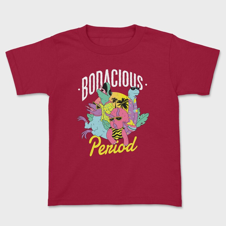 Bodacious Period, Tricou Copii