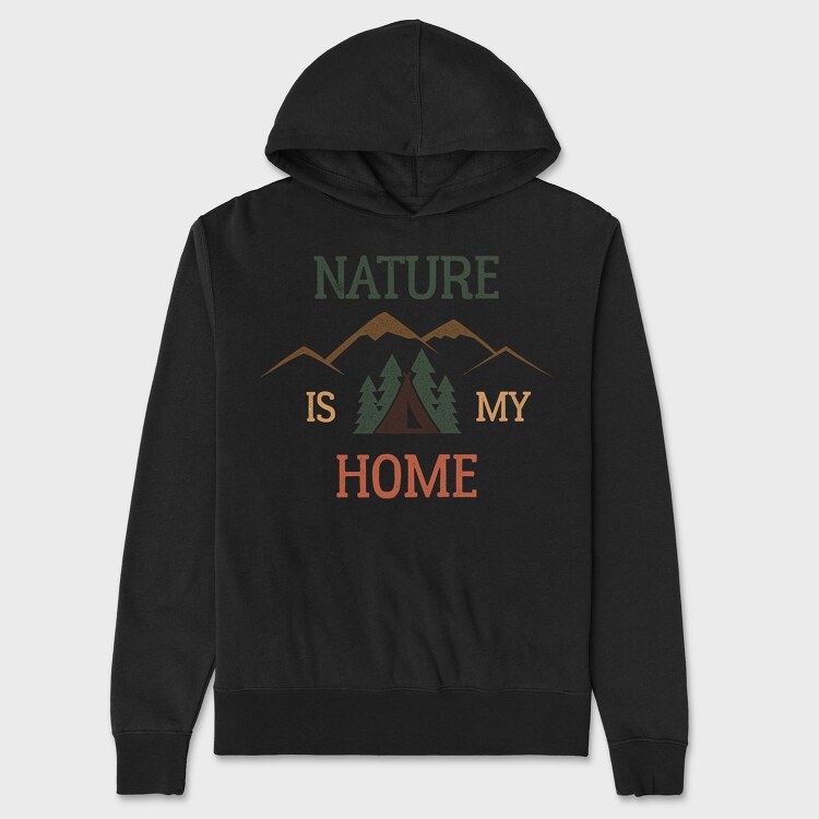 Hanorac Barbati (Unisex), Nature Is My Home