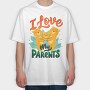 I Love My Parents, Tricou Oversize Barbati (Unisex)