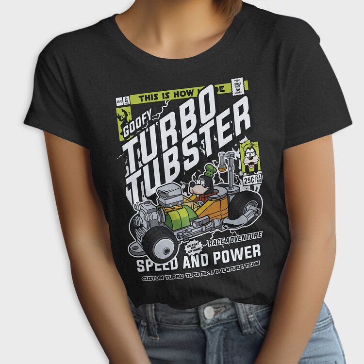 Goofys Turbo Tubster, Tricou Femei