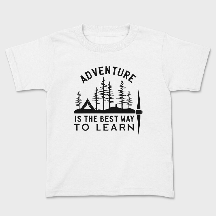 Adventure Is the Best Way to Learn, Tricou Copii