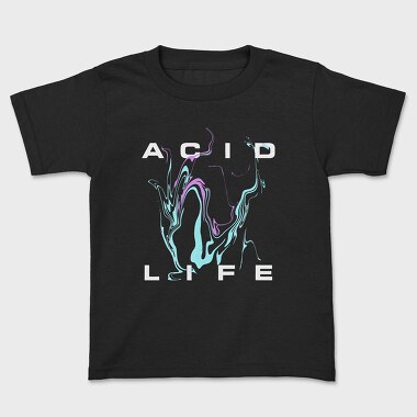 Acid Life, Tricou Copii