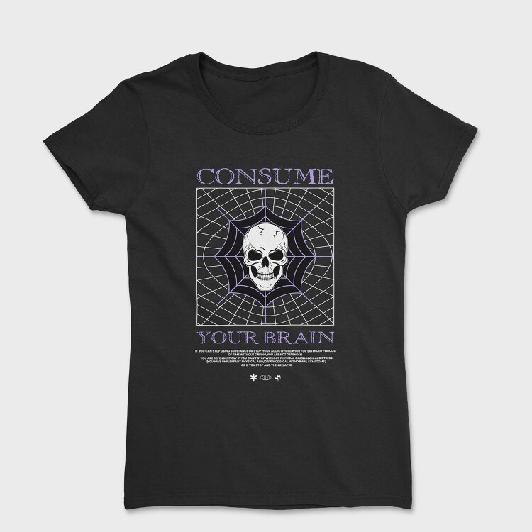 Consume Your Brain, Tricou Femei