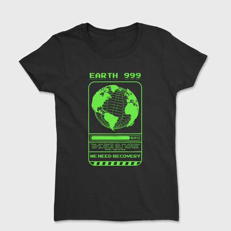 Earth We Need Recovery, Tricou Femei