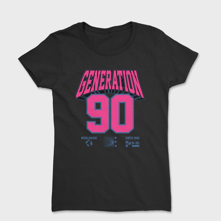 Generation 90, Tricou Femei