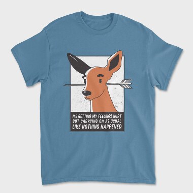 Feelings Hurt Deer, Tricou Barbati (Unisex)