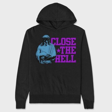 Close the Hell, Hanorac Oversize Barbati (Unisex)