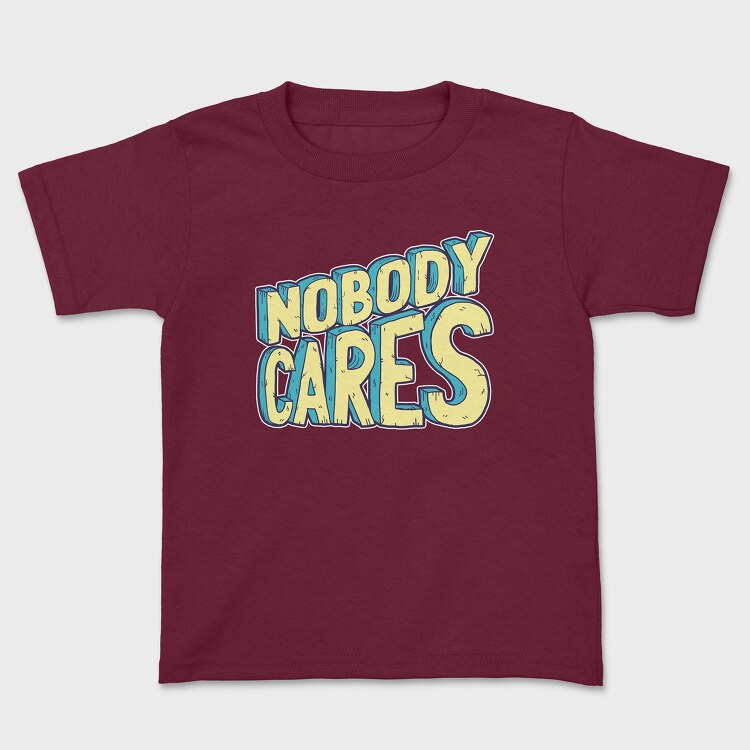Nobody Cares, Tricou Copii
