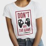 Dont Quit The Game, Tricou Femei