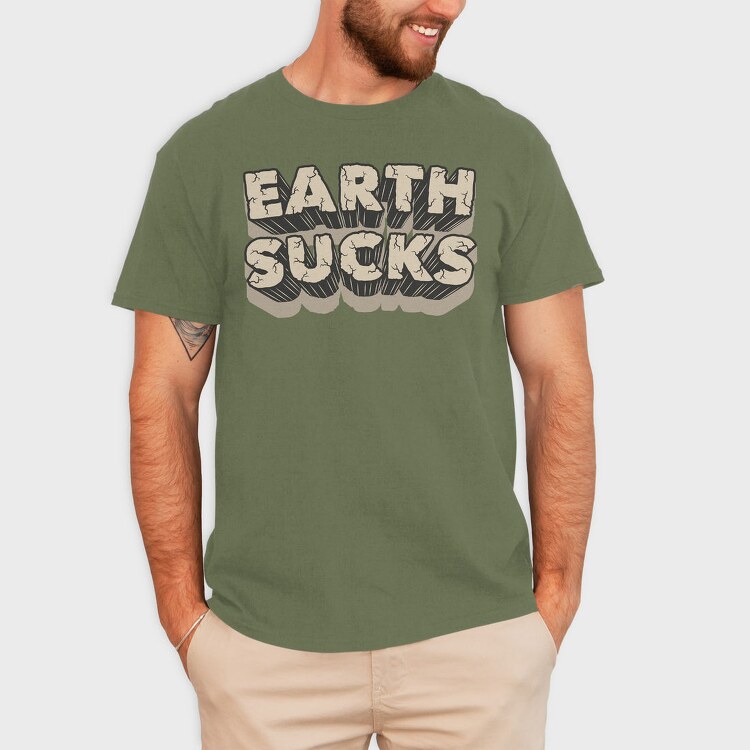 Earth Sucks, Tricou Barbati (Unisex)