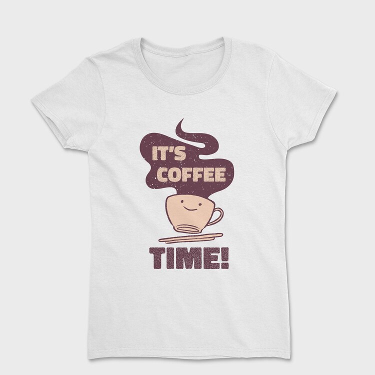 Tricou Femei, Its Coffee Time