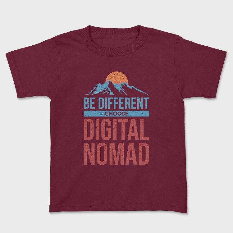 Be Different Choose Digital Nomad, Tricou Copii