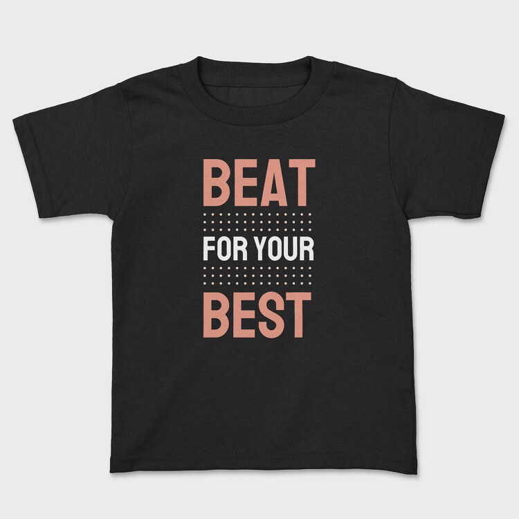 Beat for Your Best, Tricou Copii