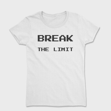 Break the Limit, Tricou Femei