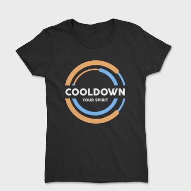 Cooldown Your Spirit, Tricou Femei