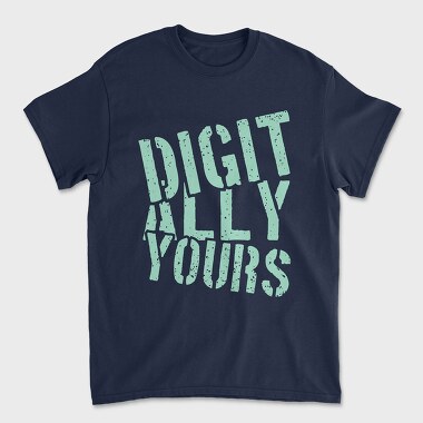 Digitally Yours, Tricou Barbati (Unisex)