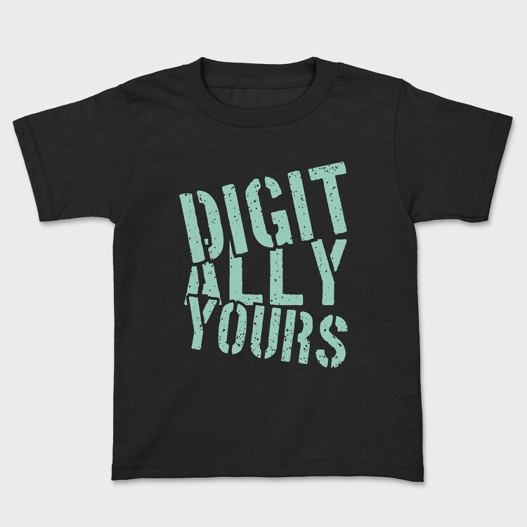 Digitally Yours, Tricou Copii