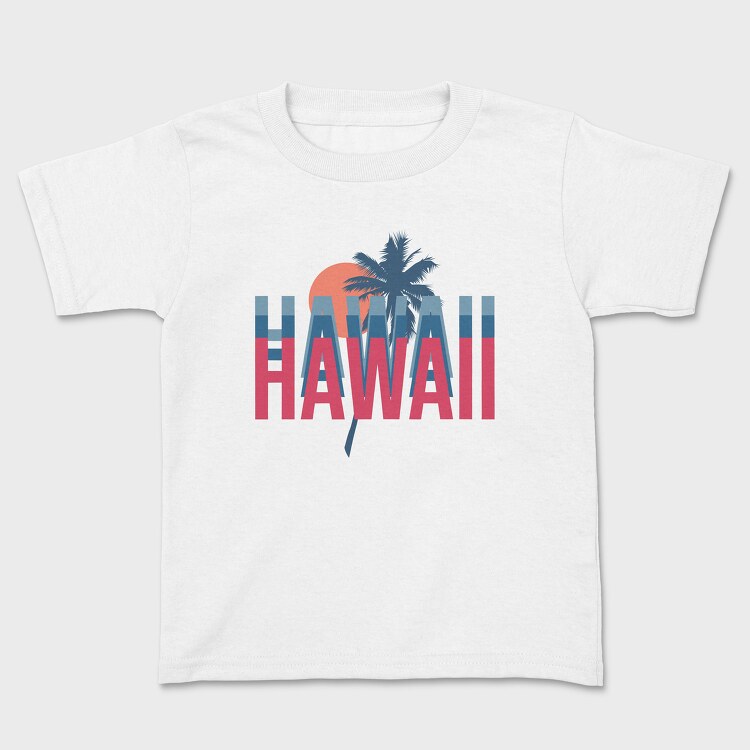 Hawaii 2, Tricou Copii