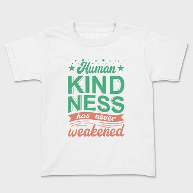 Human Kindness, Tricou Copii