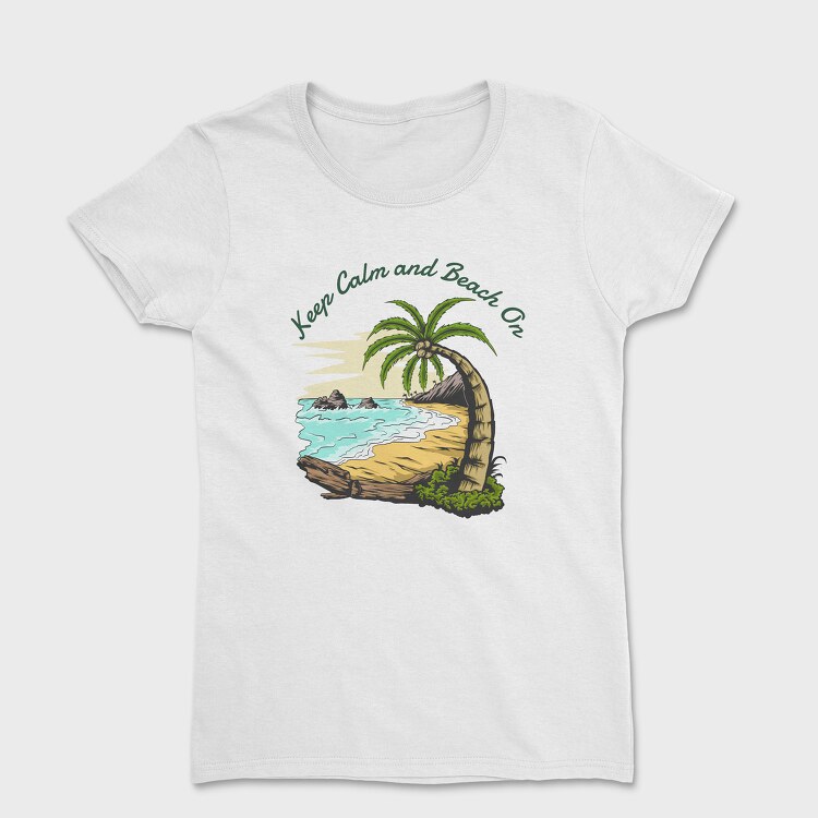 Keep Calm and Beach On, Tricou Femei