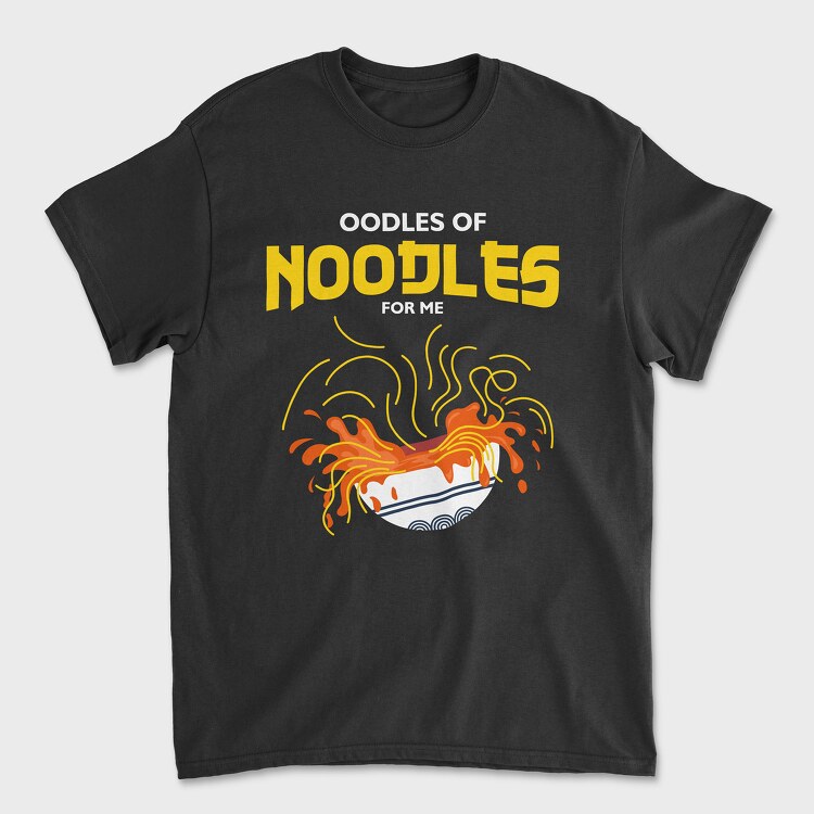 Oodles of Noodles, Tricou Barbati (Unisex)