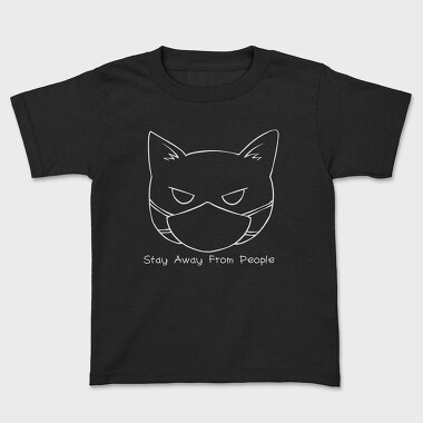 Stay Away From People, Tricou Copii