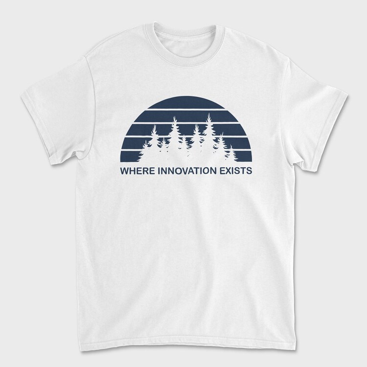 Where Innovation Exist, Tricou Barbati (Unisex)