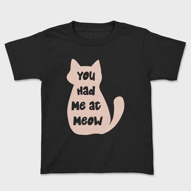 You Had Me at Meow, Tricou Copii