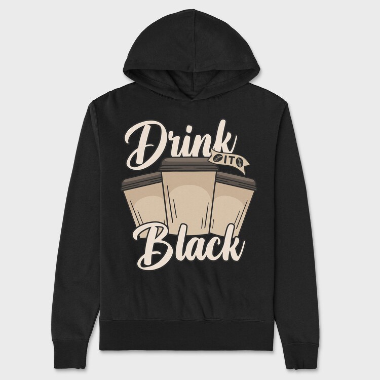 Drink Black, Hanorac Oversize Barbati (Unisex)