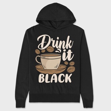 Drink It Black, Hanorac Oversize Barbati (Unisex)