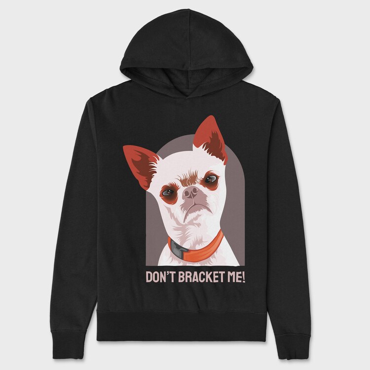 Dont Bracket Me, Hanorac Oversize Barbati (Unisex)