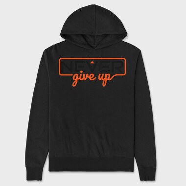 Never Give Up, Hanorac Oversize Barbati (Unisex)