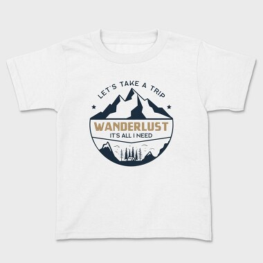 take a trip wander lust, Tricou Copii