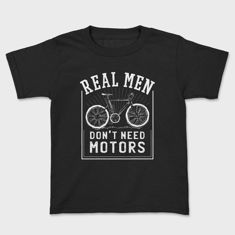 Real Man Don't Need Motors, Tricou Copii