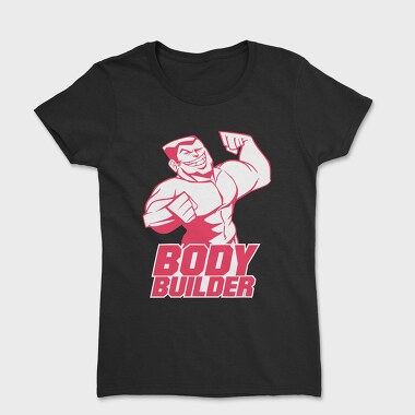 Tricou Femei, Body Builder