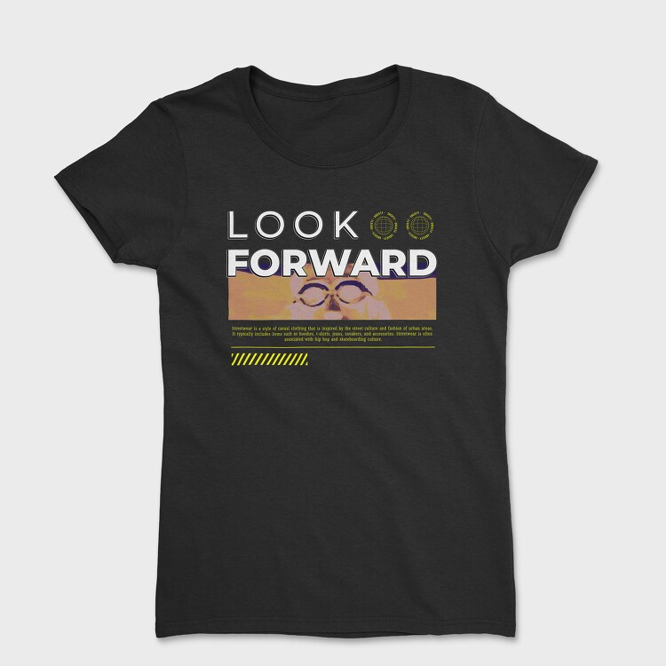 Look Forward, Tricou Femei