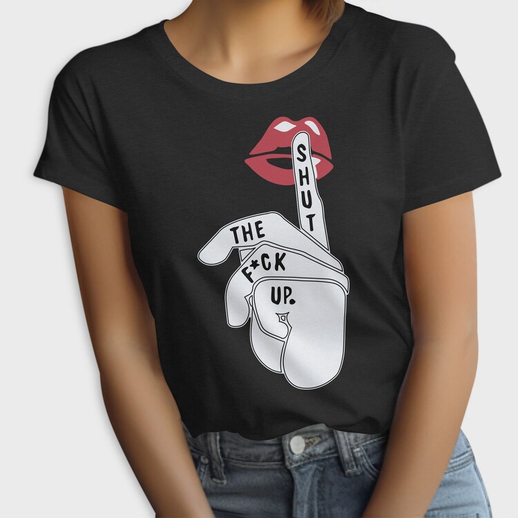 Lips Shut Up, Tricou Femei