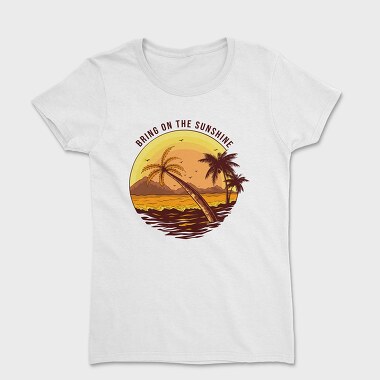 Bring on the Sunshine, Tricou Femei